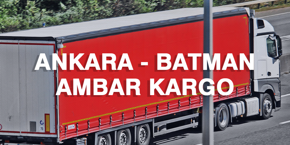 Ankara Batman Ambar Nakliye Kargo Ambarı Fiyatı